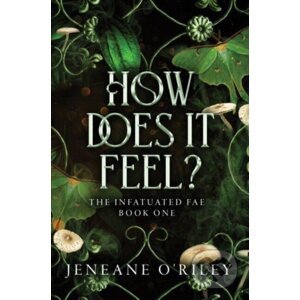 How Does It Feel? - Jeneane O'Riley