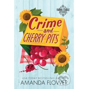 Crime and Cherry Pits - Amanda Flower