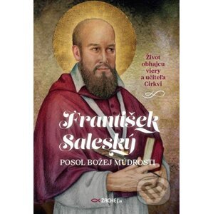 E-kniha František Saleský: Posol Božej múdrosti - Jakub Procházka