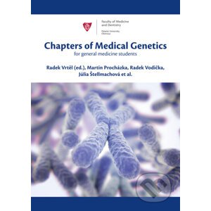 Chapters of Medical Genetics for general medicine students - Radek Vrtěl (ed.)