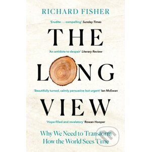 The Long View - Richard Fisher