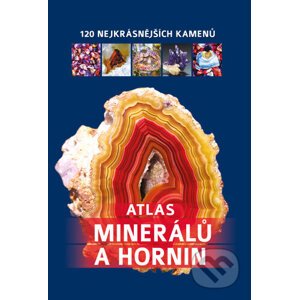 Atlas minerálů a hornin - Irena V. Žaba, Bogdan Heinz