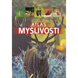 Atlas myslivosti - Bookmedia
