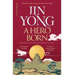 A Hero Born - Jin Yong