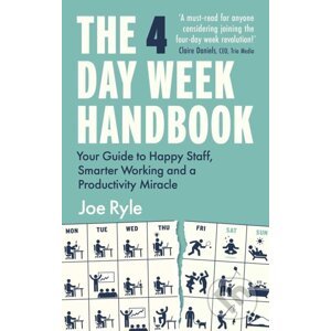 The 4 Day Week Handbook - Joe Ryle