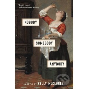 Nobody, Somebody, Anybody - Kelly McClorey