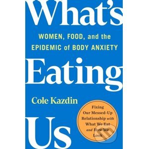 What's Eating Us - Cole Kazdin