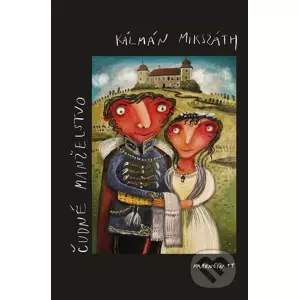 E-kniha Čudné manželstvo - Kálmán Mikszáth