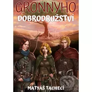 E-kniha Gronnyho dobrodružství - Matyáš Tachecí