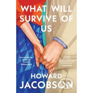 What Will Survive of Us - Howard Jacobson