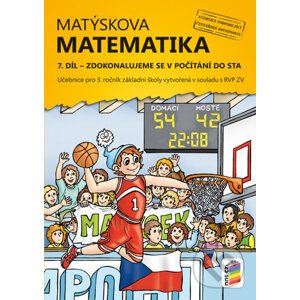 Matýskova matematika 7. díl: Zdokonalujeme se v počítání do sta - Nakladatelství Nová škola Brno