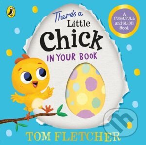 There’s a Little Chick In Your Book - Tom Fletcher