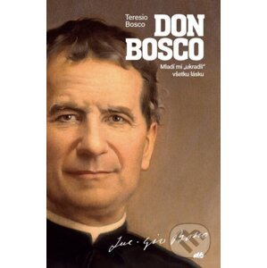 Don Bosco - Teresio Bosco
