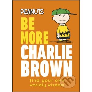 Peanuts Be More Charlie Brown - Nat Gertler
