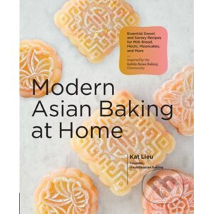 Modern Asian Baking at Home - Kat Lieu