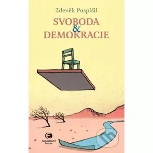 E-kniha Svoboda a demokracie - Zdeněk Pospíšil
