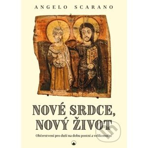 Nové srdce, nový život - Angelo Scarano