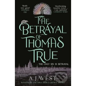 The Betrayal of Thomas True - A.J. West