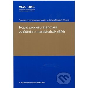 Popis procesu stanovení zvláštních charakteristik (BM) - Česká společnost pro jakost