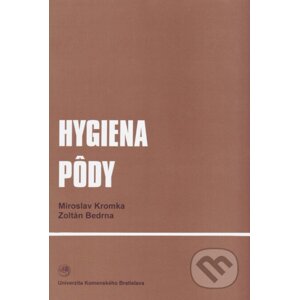 Hygiena pôdy - Miroslav Kromka