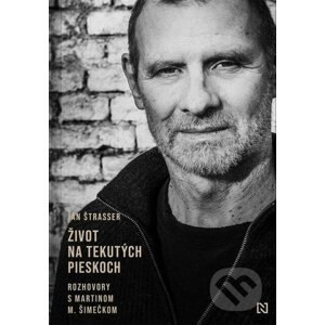 E-kniha Život na tekutých pieskoch - Martin M. Šimečka, Ján Štrasser