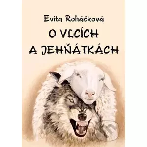 E-kniha O vlcích a jehňátkách - Evita Roháčková