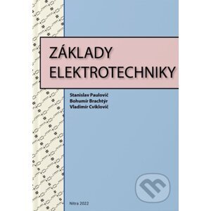 Základy elektrotechniky - Stanislav Paulovič