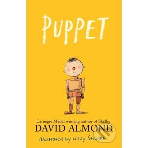 Puppet - David Almond, Lizzy Stewart (ilustrátor)