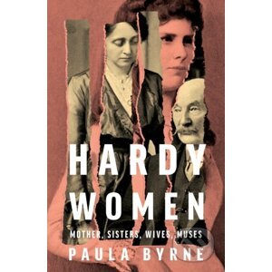 Hardy Women - Paula Byrne