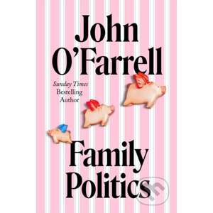 Family Politics - John O'Farrell