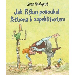 Jak Fiškus poňoukal Pettsona k zapeklitostem - Sven Nordqvist