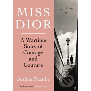 Miss Dior - Justine Picardie