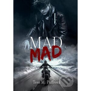 Mad Mad - Tess M. Puffrová