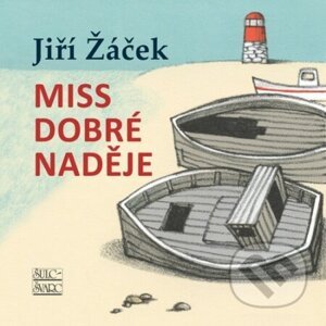 Miss Dobré naděje - Jiří Žáček