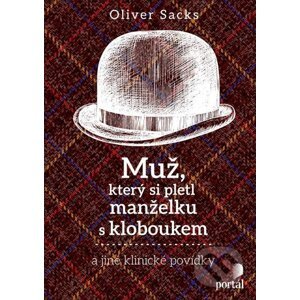 E-kniha Muž, který si pletl manželku s kloboukem - Oliver Sacks