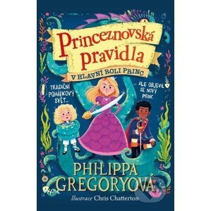 E-kniha Princeznovská pravidla 2: V hlavní roli princ - Philippa Gregory