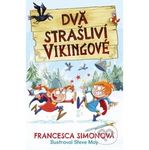E-kniha Dva strašliví vikingové - Francesca Simon, Steve May (ilustrátor)