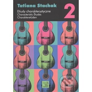 Etiudy charakterystyczne 2 / Characteristic Études 2 / Charakteretüden 2 - Tatiana Stachak