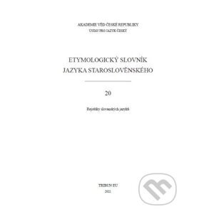 Etymologický slovník jazyka staroslověnského 20 - Tribun EU