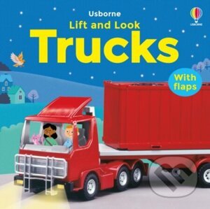 Lift and Look Trucks - Felicity Brooks, Sean Longcroft (ilustrátor), Jo Litchfield (ilustrátor)