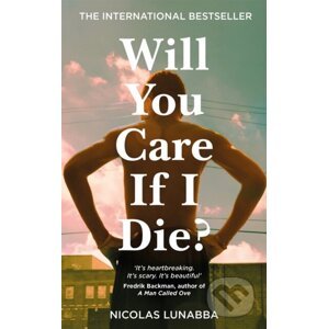 Will You Care If I Die? - Nicolas Lunabba