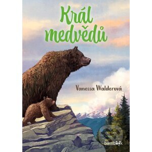 E-kniha Král medvědů - Vanessa Waldero