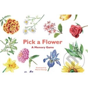 Pick a Flower - Anna Day, Gina Fullerlove, Marcel George (ilustrátor)