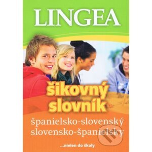 Španielsko-slovenský a slovensko-španielsky šikovný slovník-3.vydanie - Lingea