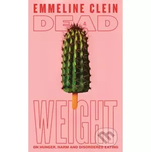 Dead Weight - Emmeline Clein
