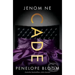 E-kniha Jenom ne Cade - Penelope Bloom