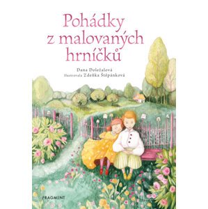 E-kniha Pohádky z malovaných hrníčků - Dana Doležalová, Zdeňka Štěpánková (ilustrátor)