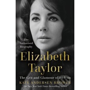 Elizabeth Taylor - Kate Andersen Brower