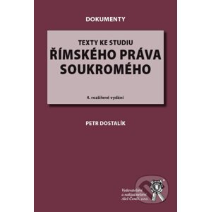 Texty ke studiu římského práva soukromého - Petr Dostalík