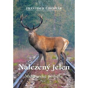Nalezený jelen - František Libosvár